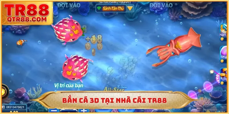 Bắn cá 3D tại nhà cái TR88