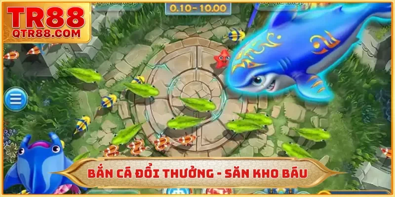 Bắn Cá Đổi Thưởng - Hành Trình Săn Lùng Kho Báu Của TR88