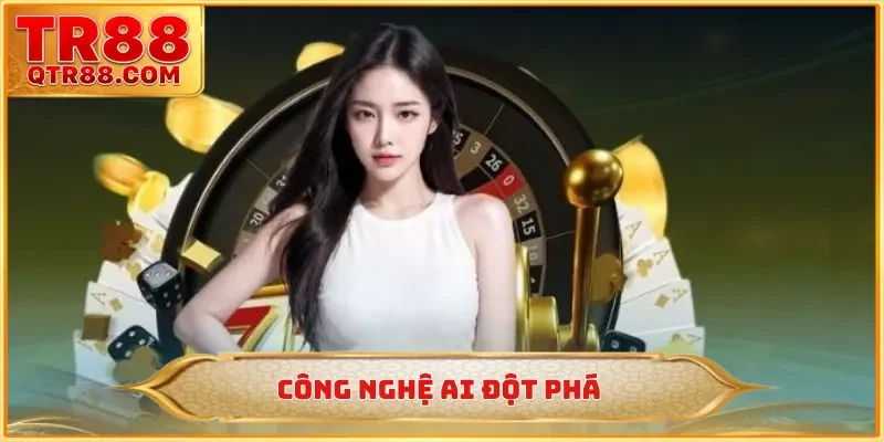 Công nghệ AI đột phá