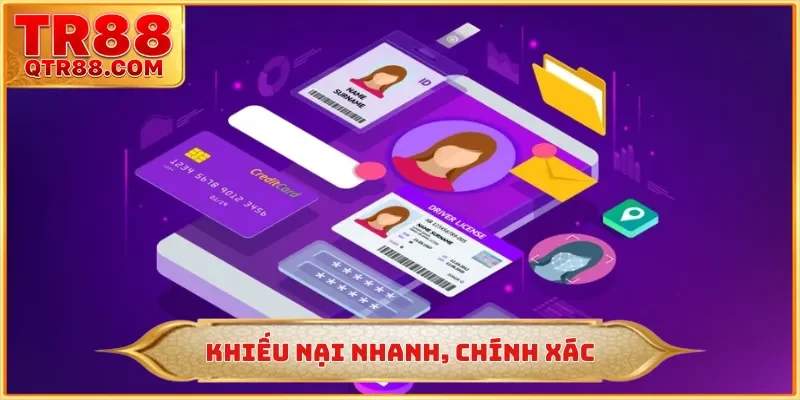 Khiếu nại nhanh, chính xác
