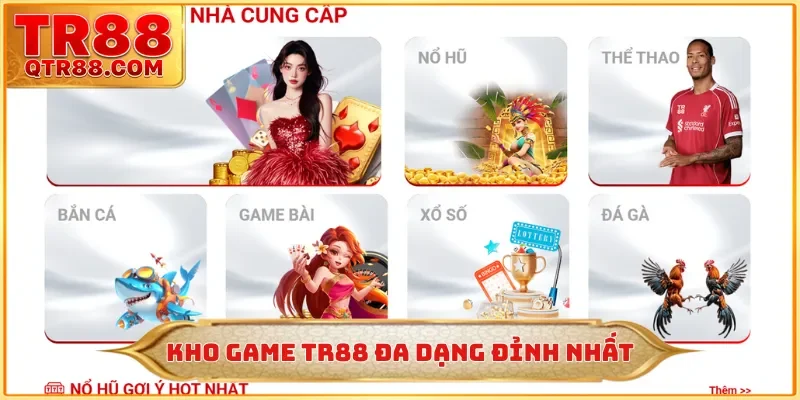 Kho game TR88 đa dạng đỉnh nhất