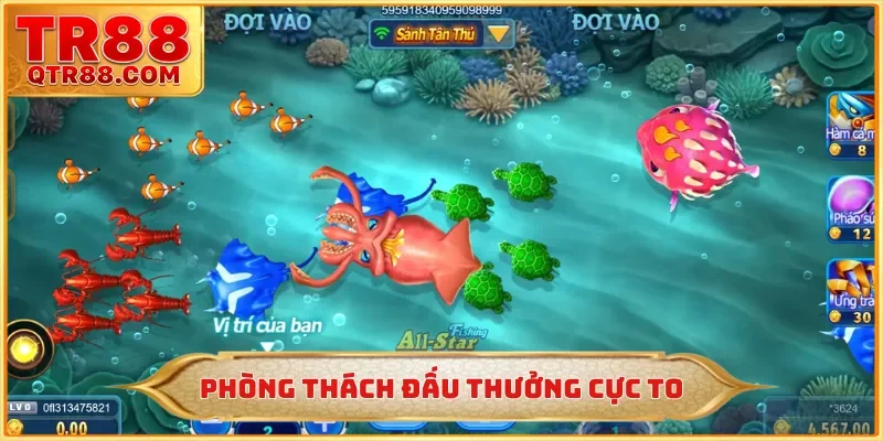 Phòng thách đấu thưởng cực to