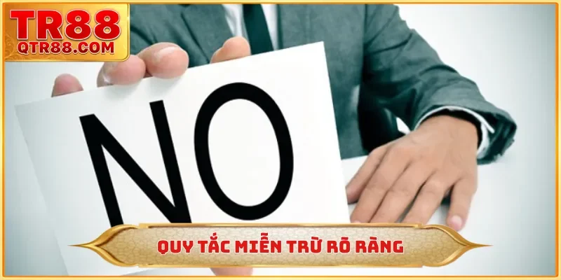 Quy tắc miễn trừ rõ ràng