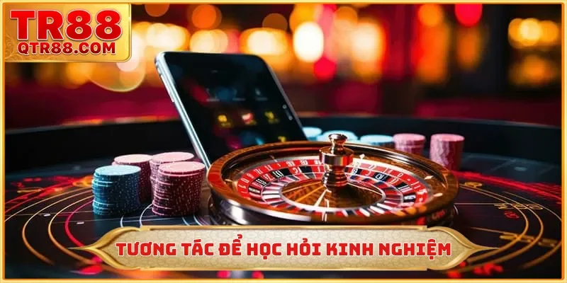 Tương tác để học hỏi kinh nghiệm