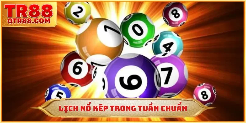 Lịch nổ kép trong tuần chuẩn