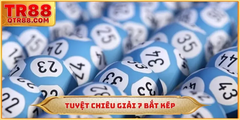 Tuyệt chiêu giải 7 bắt kép